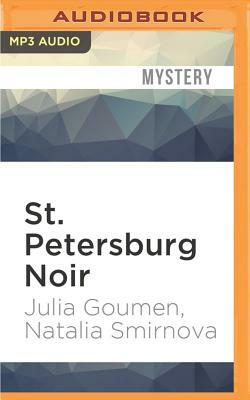 St. Petersburg Noir by Natalia Smirnova, Julia Goumen