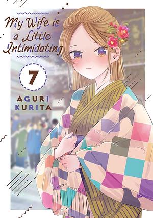 My Wife is a Little Intimidating, Volume 7 by Aguri Kurita