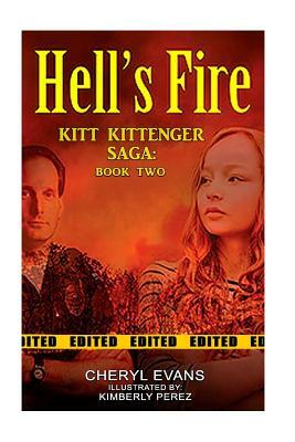Hell's Fire: Kitt Kittenger Saga book 2 by Cheryl Evans