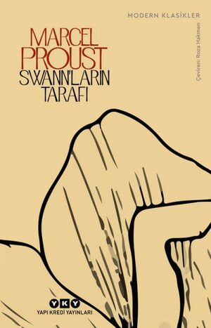 Kayıp Zamanın İzinde – Swann'ların Tarafı by Marcel Proust