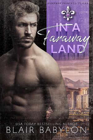 In A Faraway Land by Blair Babylon, Blair Babylon