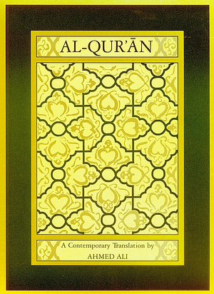 Al-Qur'an by Ahmed Ali