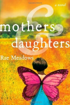 Mothers and Daughters by Rae Meadows