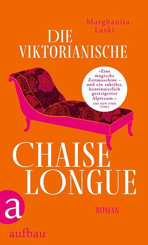Die viktorianische Chaiselongue by Marghanita Laski