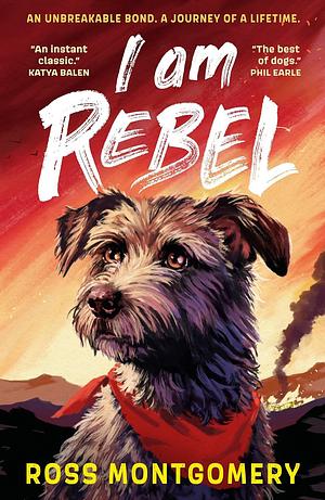 I Am Rebel by Ross Montgomery, Ross Montgomery