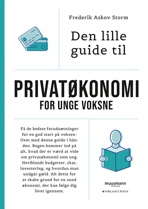 Den lille guide til privatøkonomi for unge voksne by Frederik Askov Storm