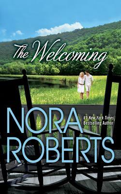 The Welcoming by Nora Roberts