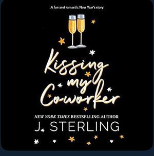 Kissing My Co-worker by J. Sterling