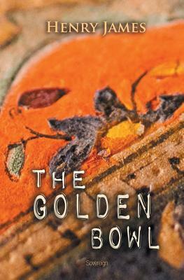 The Golden Bowl by Henry James