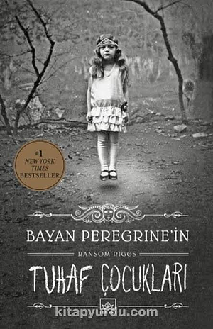 Bayan Peregrine'in Tuhaf Çocukları by Ransom Riggs