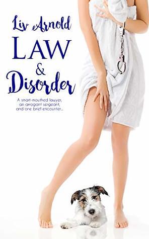 Law & Disorder by Liv Arnold