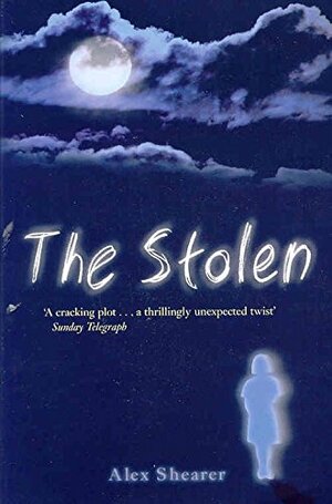 The Stolen by Alex Shearer