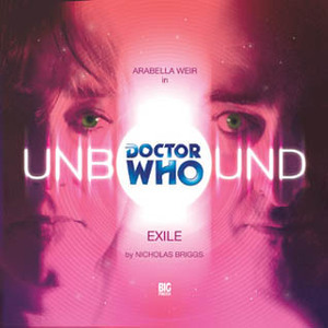 Doctor Who Unbound: Exile by Nicholas Briggs