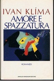 Amore e spazzatura by Gianlorenzo Pacini, Ivan Klíma
