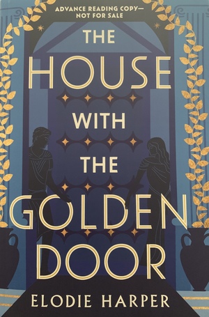 The House with the Golden Door  by Elodie Harper