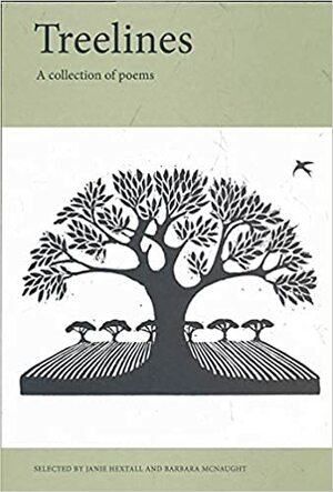 Treelines: A Collection of Poems by Charlotte Brontë, Eavan Boland, Mervyn Peake, D.H. Lawrence, Seamus Heaney, Philip Larkin, Barbara McNaught, A.E. Housman, Janie Hextall, Clive James