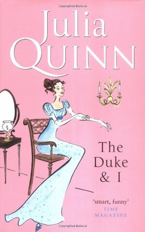 The Duke & I  by Julia Quinn