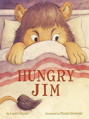 Hungry Jim by Laurel Snyder