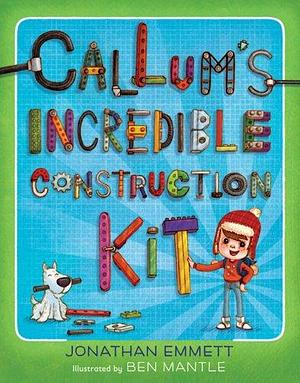 Callum's Incredible Construction Kit by Jonathan Emmett