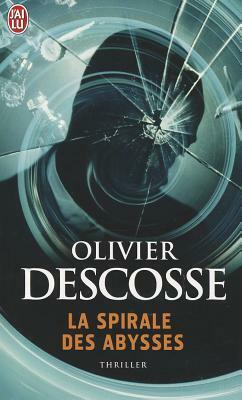 La Spirale Des Abysses by Olivier Descosse