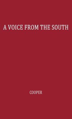 A Voice from the South: By a Black Woman of the South by Anna Julia Cooper