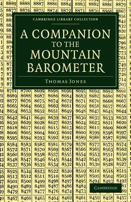 A Companion to the Mountain Barometer by Thomas Jones