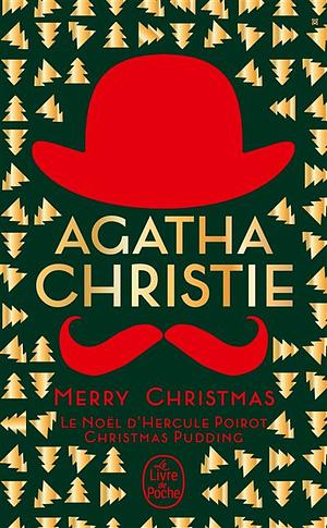 Merry Christmas : Le Noël d'Hercule Poirot + Christmas Pudding by Agatha Christie