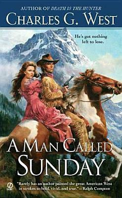 A Man Called Sunday by Charles G. West