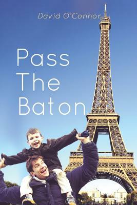 Pass the Baton by David O'Connor