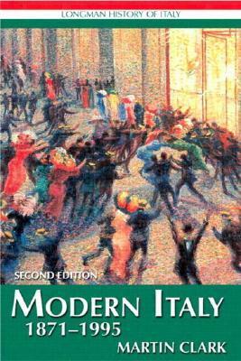 Modern Italy 1871-1995 by Martin Clark