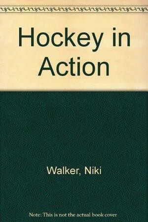 Hockey in Action by Niki Walker