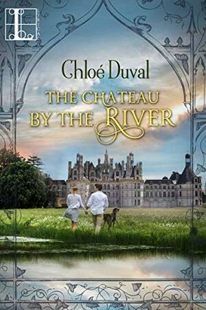 The Chateau by the River by Chloé Duval