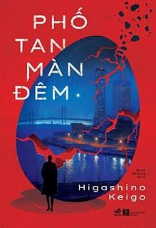 Phố tan màn đêm by Keigo Higashino, Minh Thương