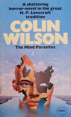 The Mind Parasites by Colin Wilson