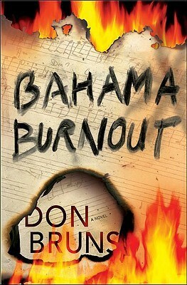 Bahama Burnout: A Mick Sever Mystery by Don Bruns