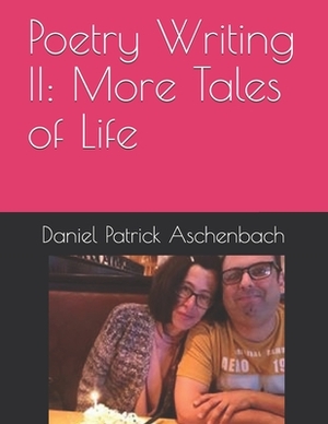 Poetry Writing II: More Tales of Life by Bon Jovi, Metallica