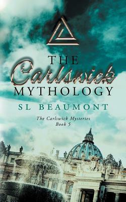 The Carlswick Mythology by S.L. Beaumont