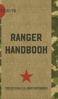 Ranger Handbook: Not For The Weak or Fainthearted by Us Army