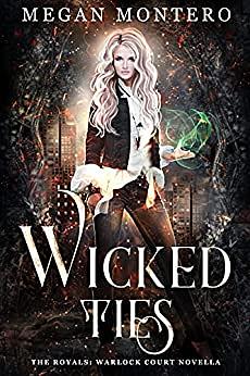 Wicked Ties by Megan Montero