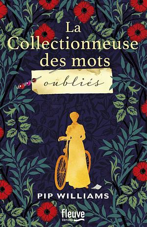 La Collectionneuse des mots oubliés by Pip Williams