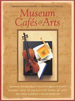 Museum Cafés & Arts: Cookbook with Music CD by Sharon O'Connor