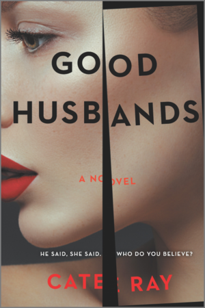 Good Husbands by Cate Ray