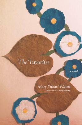Favorites by Mary Yukari Waters