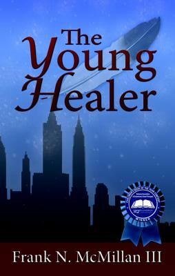 The Young Healer by Frank N. McMillan