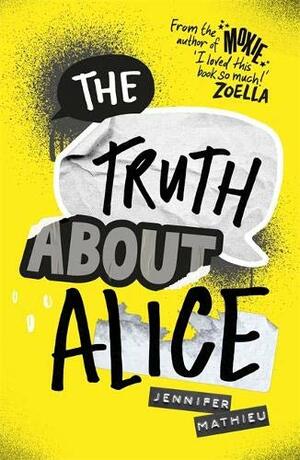 The Truth About Alice by Jennifer Mathieu