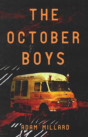 The October Boys by Adam Millard