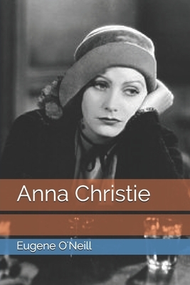 Anna Christie by Eugene O'Neill