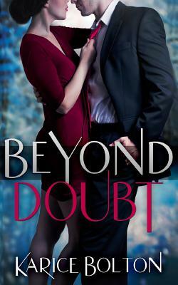 Beyond Doubt by Karice Bolton