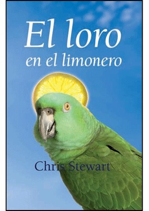 El loro en el limonero by Chris Stewart