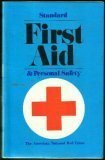 Standard First Aid and Personal Safety by American National Red Cross